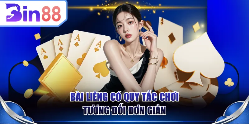 Bài liêng có quy tắc chơi tương đối đơn giản