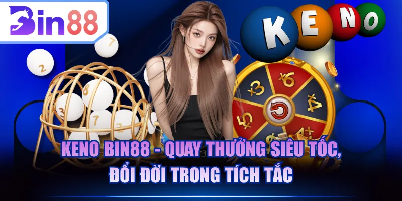 Keno BIN88