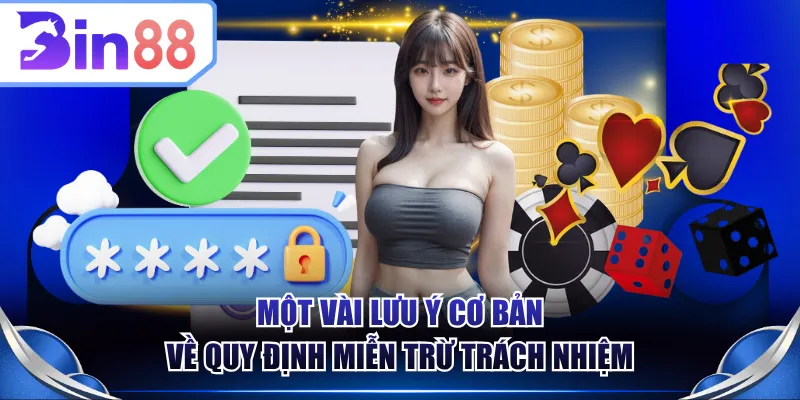Một vài lưu ý cơ bản về quy định miễn trừ trách nhiệm 
