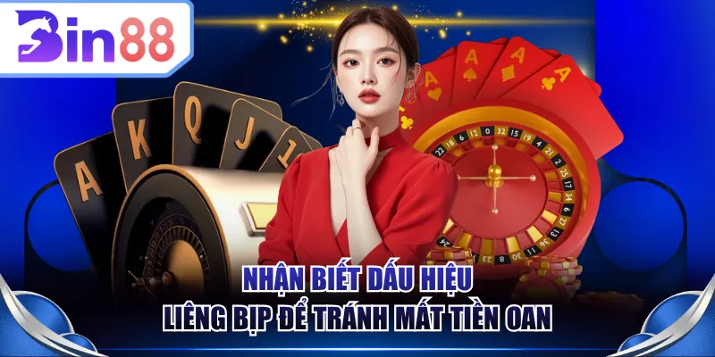 Nhận biết dấu hiệu liêng bịp để tránh mất tiền oan